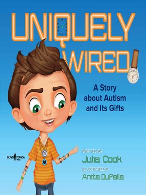 cover image of Uniquely Wired: A Story about Autism and Its Gifts